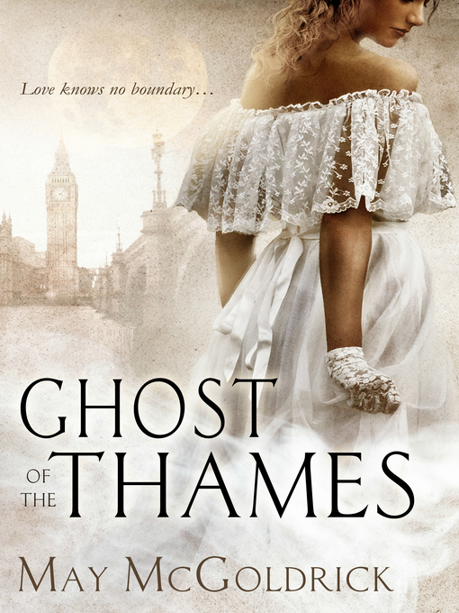 Title details for Ghost of the Thames by May McGoldrick - Available